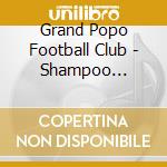 Grand Popo Football Club - Shampoo Victims