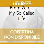 From Zero - My So Called Life cd