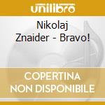 Nikolaj Znaider - Bravo! cd musicale di Nikolaj Znaider