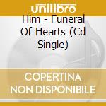 Him - Funeral Of Hearts (Cd Single) cd