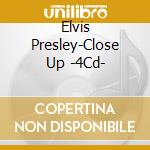 Elvis Presley-Close Up -4Cd- cd