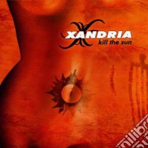 Xandria - Kill The Sun cd musicale di XANDRIA