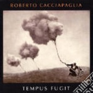 Tempus Fugit cd musicale di Roberto Cacciapaglia