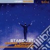 Stardust:grandi Canzoni Americane cd