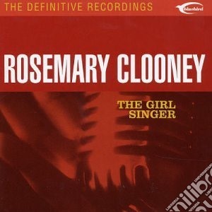 Rosemary Clooney - The Girl Singer cd musicale di Rosemary Clooney
