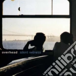 Overhead - Silent Witness cd