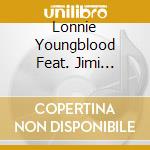 Lonnie Youngblood Feat. Jimi Hendrix - Two Great Exp cd