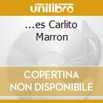 ...es Carlito Marron cd