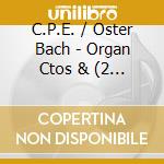 C.P.E. / Oster Bach - Organ Ctos & (2 Cd) cd