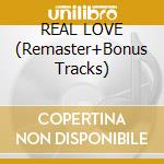 REAL LOVE (Remaster+Bonus Tracks) cd