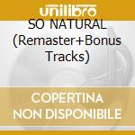 SO NATURAL (Remaster+Bonus Tracks) cd musicale di Lisa Stansfield