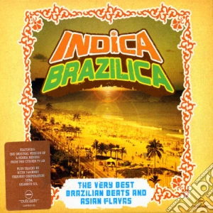 Indica Brazilica / Various cd musicale