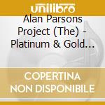 Alan Parsons Project (The) - Platinum & Gold Collection cd musicale di Alan Parsons
