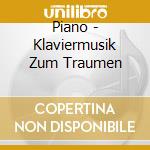 Piano - Klaviermusik Zum Traumen cd