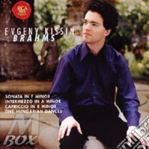 Johannes Brahms - Opere Per Piano cd musicale di Evgeny Kissin