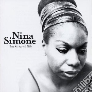 Nina Simone - The Greatest Hits cd musicale di SIMONE NINA