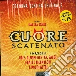 Cuore Scatenato cd