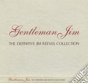 Jim Reeves - Gentleman Jim - Definitive Collection cd musicale di Jim Reeves