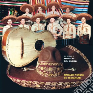 Mariachi Vargas - Mejor Mariachi Del Mundo cd musicale di Mariachi Vargas