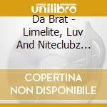 Da Brat - Limelite, Luv And Niteclubz (Cd+Dvd) cd