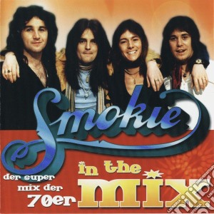 Smokie - In The Mix cd musicale di Smokie
