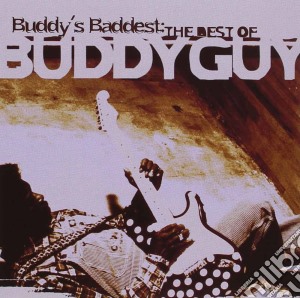 Buddy Guy - Buddy's Baddest cd musicale di Guddy Guy