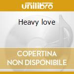 Heavy love cd