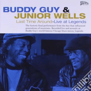 Buddy Guy & Junior Wells - Last Time Around Live cd musicale di GUY BUDDY/JUNIOR WELLS