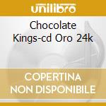 Chocolate Kings-cd Oro 24k cd musicale di P.F.M.