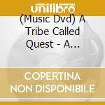 (Music Dvd) A Tribe Called Quest - A Video Anthology cd