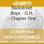 Backstreet Boys - G.H. - Chapter One cd