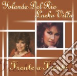 Yolanda Del RIo / Lucha Villa - Frente A Frente