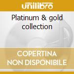 Platinum & gold collection cd