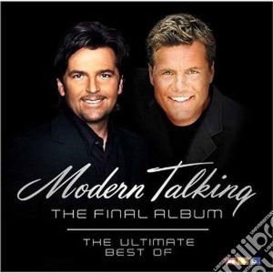 Modern Talking - The Final Album cd musicale di Modern Talking