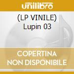 (LP VINILE) Lupin 03 cd