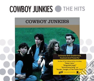 Cowboy Junkies - The Hits cd musicale di Junkies Cowboy