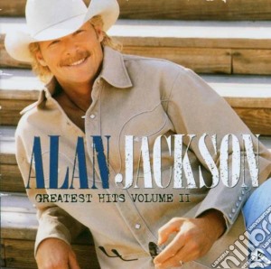 Alan Jackson - Greatest Hits II cd musicale di JACKSON ALAN