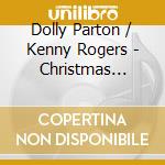 Dolly Parton / Kenny Rogers - Christmas Songbook cd musicale di Dolly Parton & Kenny Rogers