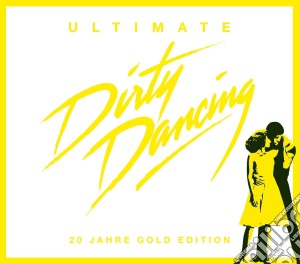 Ultimate Dirty Dancing cd musicale di ARTISTI VARI