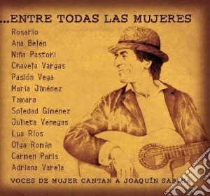 Joaquin Sabina: Entre Todas Las Mujer / Various (Voces De Mujer Cantan Sabina) cd musicale di Varios Interpretes