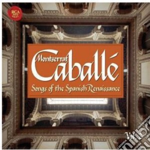 Montserrat Caballe' - Songs Of The Spanish Renaissance Vol.2 cd musicale di CABALLE' MONTSERRAT