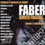 Faber Amico Fragile/trib.a De Andre' cd