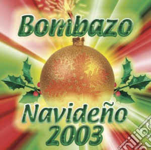Bombazo Navideno 2003 cd musicale di Terminal Video