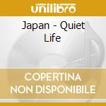Japan - Quiet Life cd musicale di Japan