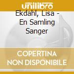 Ekdahl, Lisa - En Samling Sanger cd musicale di Ekdahl, Lisa