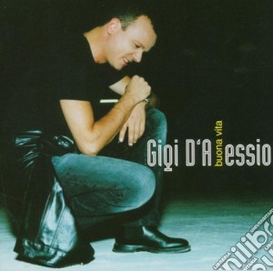 Gigi D'Alessio - Buona Vita (2 Cd) cd musicale di Gigi D'alessio