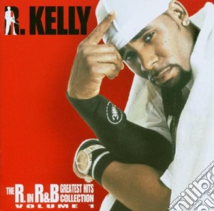 R. Kelly - The R.in R&b Greatest Hits Collection Volume 1 (2 Cd) cd musicale di R. Kelly