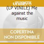 (LP VINILE) Me against the music lp vinile di Spears britney feat.