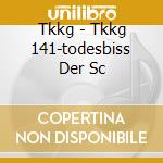 Tkkg - Tkkg 141-todesbiss Der Sc cd