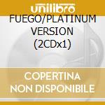 FUEGO/PLATINUM VERSION (2CDx1) cd musicale di GEMELLI DIVERSI